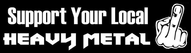 1738011116_SupportYourLocalHeavyMetal.thumb.jpg.b25ab66c2b6b220767cff3c27f5068de.jpg